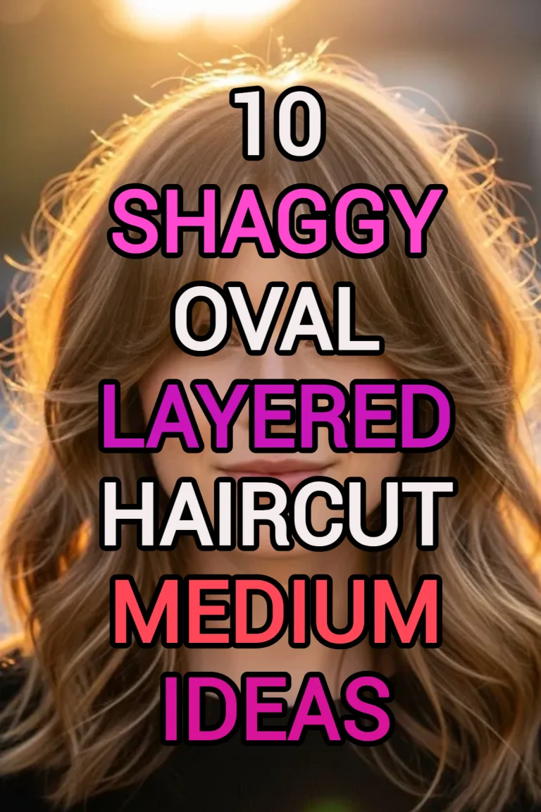 10 Oval Layered Haircut Medium Ideas